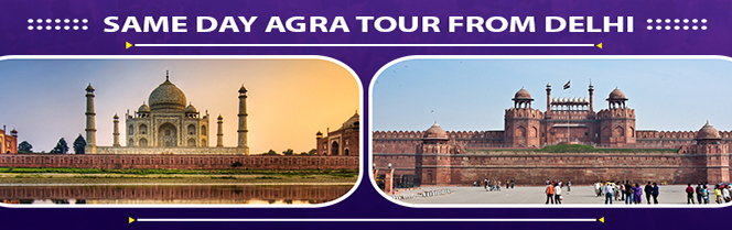 Same Day Agra Tour From Delhi: Taj Mahal Day Trip Itinerary, Cost, Best Time & Travel Tips
