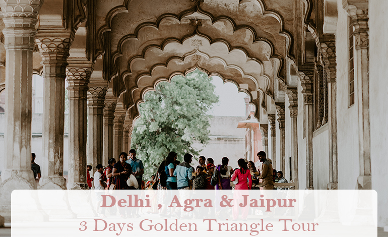 Delhi, Agra & Jaipur 3 Days Golden Triangle Tour